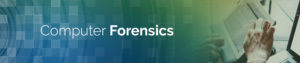 Computer Forensics